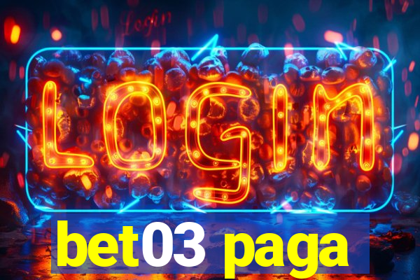 bet03 paga